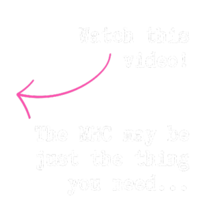 Image words: Watch this video! The MHC may be just the thing you need. - A pink arrow is pointing to the video to the left of the image.